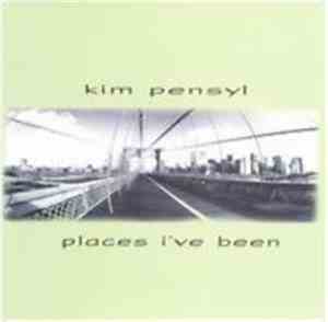 Kim Pensyl - Places I've Been