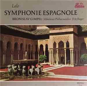 Lalo, Bronislav Gimpel, Münchener Philharmoniker, Fritz Rieger - Symphonie ...