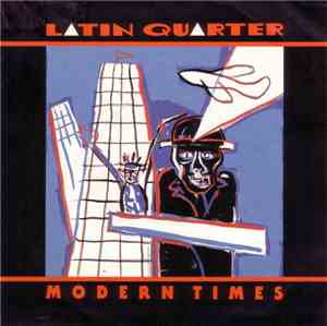 Latin Quarter - Modern Times