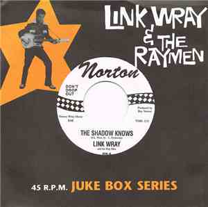 Link Wray And His Ray Men - The Shadow Knows / Hang On