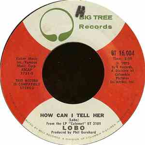 Lobo  - How Can I Tell Her