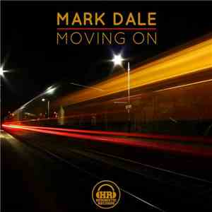 Mark Dale - Moving On