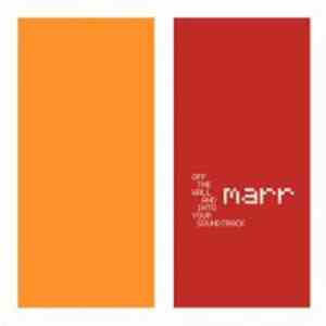 Marr - Off The Wall And Into Your Soundtrack
