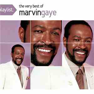Marvin Gaye - Playlist: The Very Best Of Marvin Gaye