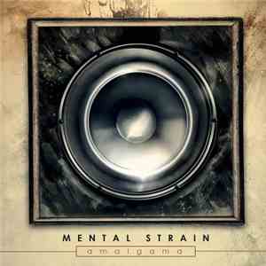 Mental Strain - Amalgama