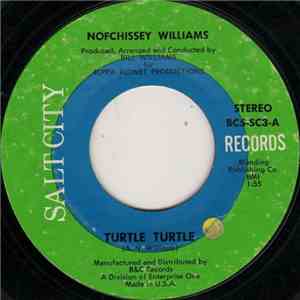 Nofchissey Williams - Turtle Turtle / To Be The Women