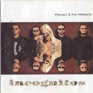 Proudly & The Presents - Incognitos