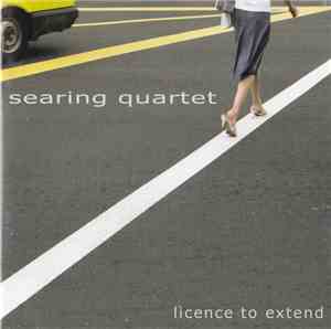 Searing Quartet - Licence To Extend