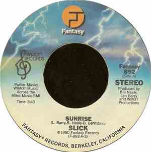 Slick  - Sunrise / Forget You (It's Too Late)