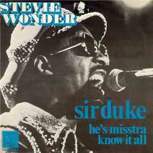 Stevie Wonder - Sir Duke / He's Misstra Know It All