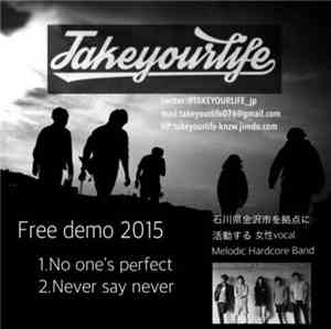 Takeyourlife - Free Demo 2015