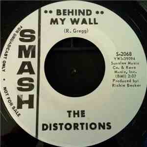 The Distortions - Behind My Wall