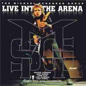 The Michael Schenker Group - Live Into The Arena