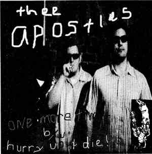 Thee Apostles / Big Bobby And The Nightcaps - One More Time / Alcoholic Sui ...