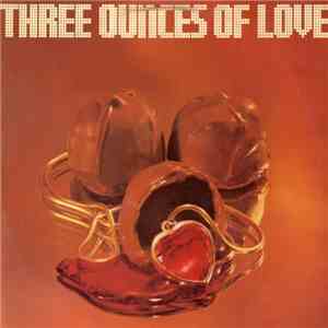 Three Ounces Of Love - Three Ounces Of Love