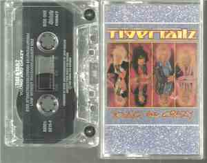 Tigertailz - Young And Crazy