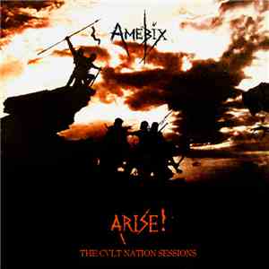 Various - Amebix Arise​!​ The CVLT Nation Sessions