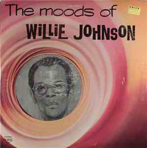 Willie Johnson  - The Moods Of Willie Johnson