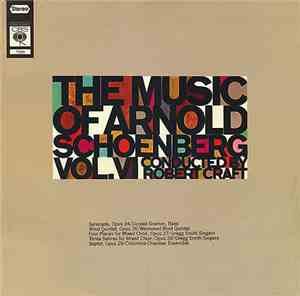 Arnold Schoenberg, Robert Craft - The Music of Arnold Schoenberg Vol. VI Co ...