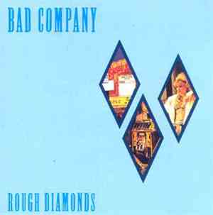 Bad Company - Rough Diamonds