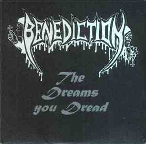 Benediction - The Dreams You Dread
