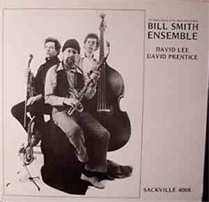 Bill Smith Ensemble, David Lee, David Prentice - The Subtle Deceit Of The ...