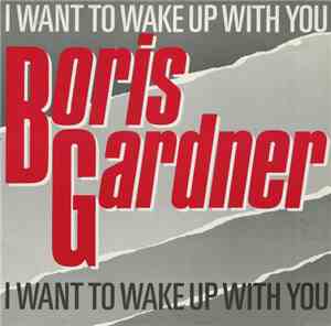 Boris Gardner - I Want To Wake Up With You