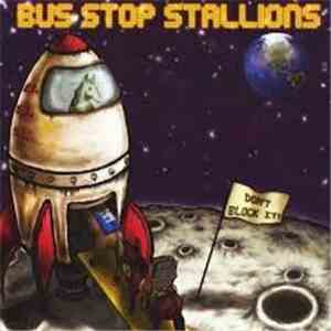 Bus Stop Stallions - Don't Block It