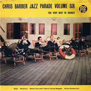 Chris Barber's Jazz Band - Chris Barber Jazz Parade - Volume Six