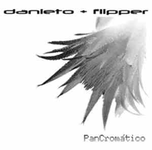 Danieto + Flipper  - PanCromatico