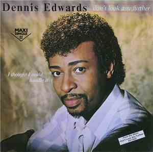 Dennis Edwards - Don't Look Any Further