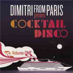 Dimitri From Paris - Dimitri From Paris Presents Cocktail Disco Volume 1
