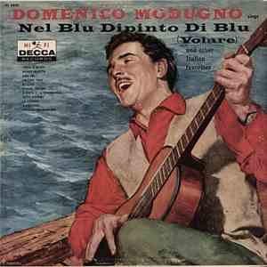 Domenico Modugno - Sings Nel Blu Dipinto di Blu ( Volare ) And Other Italia ...