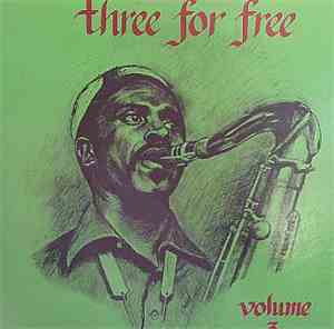 Dwain Everette, Curtis Clark, Prince H. Lawsha - Three For Free - Volume 3