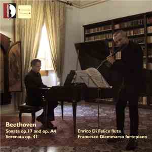 Enrico Di Felice , Francesco Giammarco, Beethoven - Beethoven: Sonate Op. 1 ...