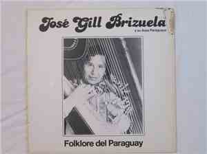 Jose Gill Brizuela - Folklore Del Paraguay