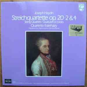 Joseph Haydn, Quartetto Esterházy - Streichquartette Op. 20, 2 & 4