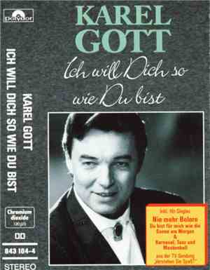 Karel Gott - Ich Will Dich So Wie Du Bist