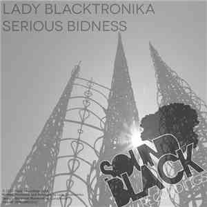Lady Blacktronika - Serious Bidness
