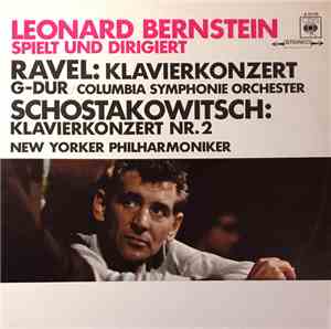 Leonard Bernstein - Leonard Bernstein spielt und dirigiert Ravel: Klavierko ...