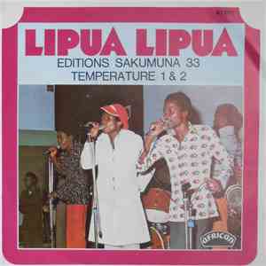 Lipua Lipua - Température 1 & 2