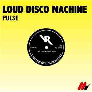 Loud Disco Machine - Pulse