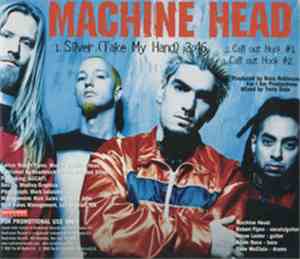 Machine Head  - Silver (Take My Hand)