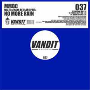Malte & Marc De Clarq Pres: MMDC - No More Rain