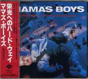 Mama's Boys - Growing Up The Hard Way