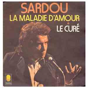 Michel Sardou - La Maladie D'Amour / Le Curé