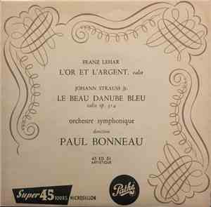 Paul Bonneau - L'Or Et L'Argent / Le Beau Danube Bleu
