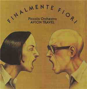 Piccola Orchestra Avion Travel - Finalmente Fiori