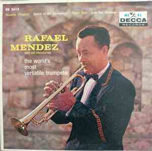 Rafael Mendez And His Orchestra - The World's Most Versatile Trumpeter