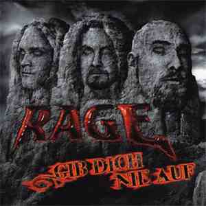Rage  - Gib Dich Nie Auf
